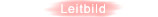 Leitbild